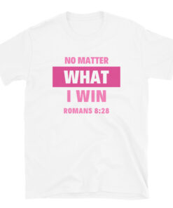 No Matter What I Win