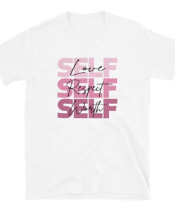 Self Love Self Respect Self Worth II