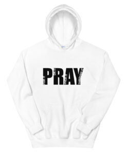 Pray Hoodie