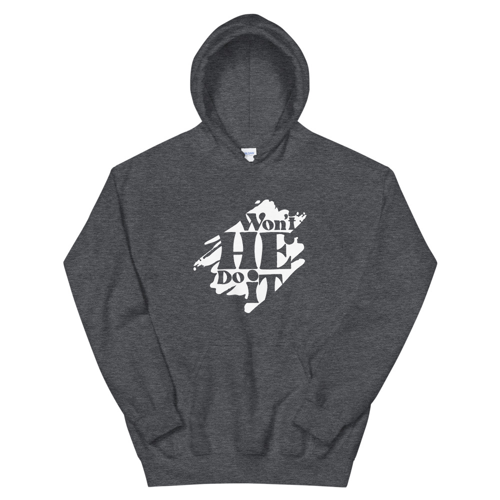 Won't He Do It Hoodie - Image 6