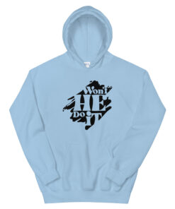 Alternative view of Won't He Do It Hoodie