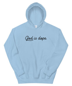 Alternative view of God Is Dope Hoodie