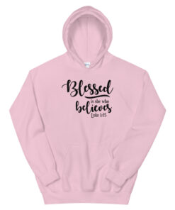 Blessed Is She Who Believes Hoodie