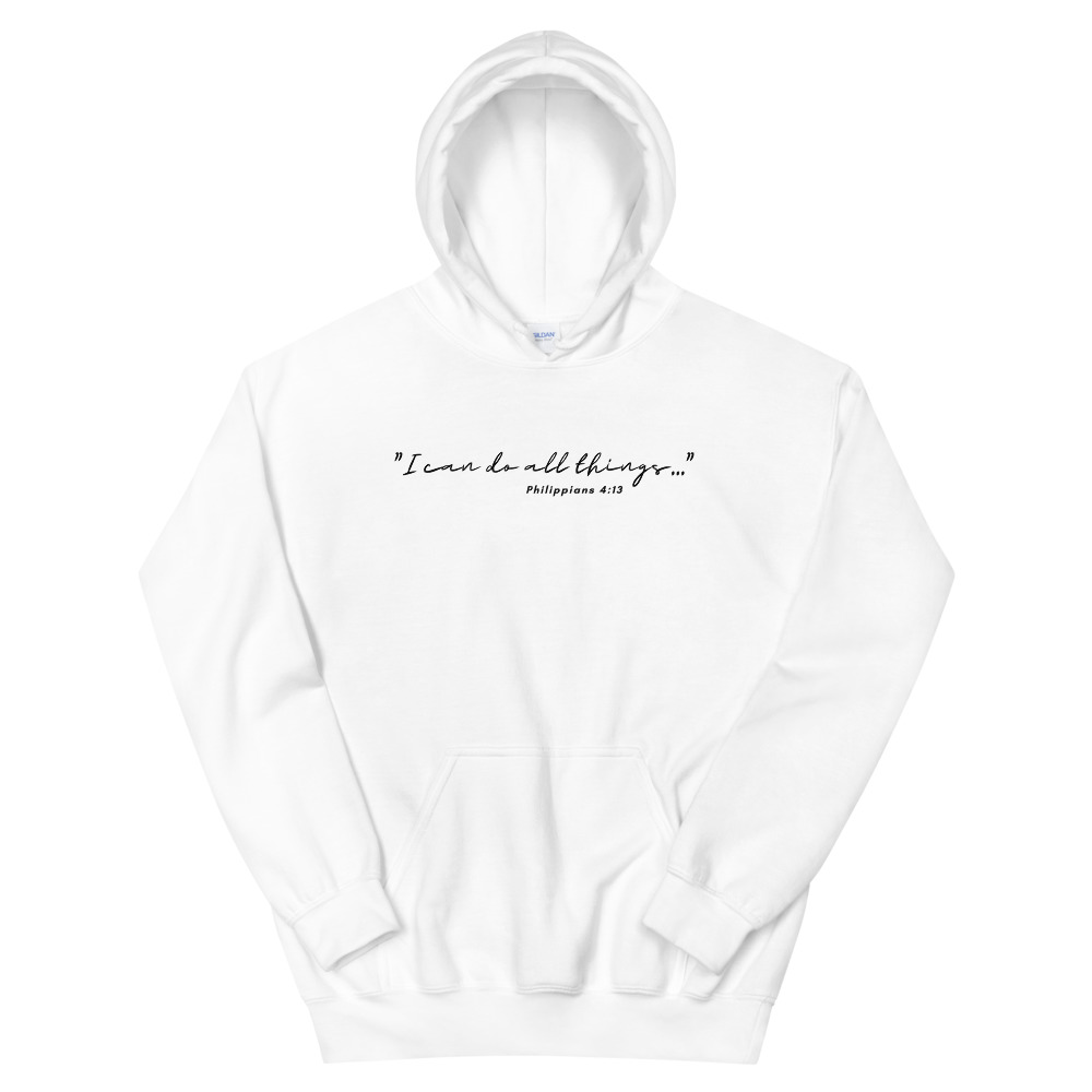 I Can Do All Things Hoodie