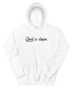 God Is Dope Hoodie
