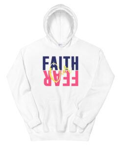 Faith Over Fear I Hoodie