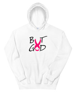 But God Cancer Awareness Hoodie