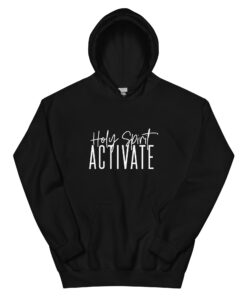 Holy Spirit Activate II Hoodie