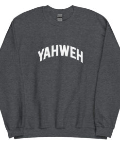 YAHWEH Sweatshirt