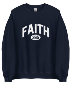 Faith 365 Sweatshirt