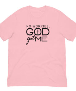 Alternative view of No Worries God Got Me